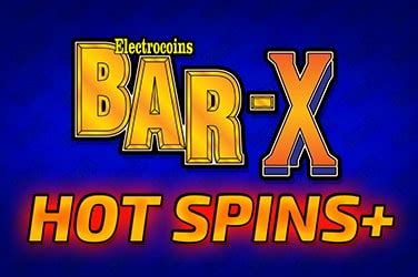 Bar X Hot Spins PokerStars